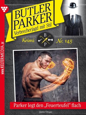 cover image of Parker legt den Feuerteufel flach